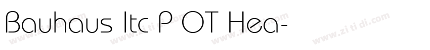 Bauhaus Itc P OT Hea字体转换